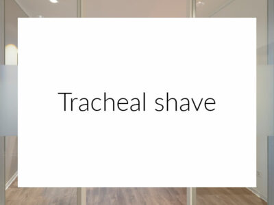 Tracheal shave