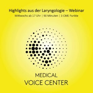 Highlights der Laryngologie